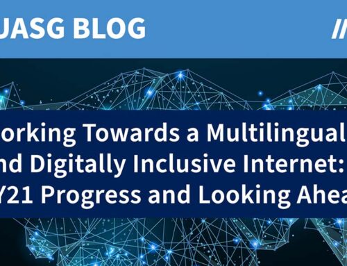 Working Towards a Multilingual and Digitally Inclusive Internet: FY21 Progress and Looking Ahead