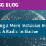 Building a More Inclusive Internet for All: A Radix Initiative